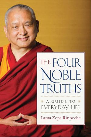 Cover of the book The Four Noble Truths by Kosho Uchiyama Roshi, Shohaku Okumura