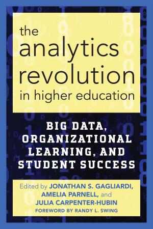 Cover of the book The Analytics Revolution in Higher Education by Edna Chun, Alvin Evans