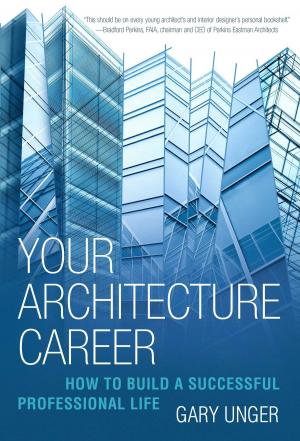 Cover of the book Your Architecture Career by Gini Graham Scott