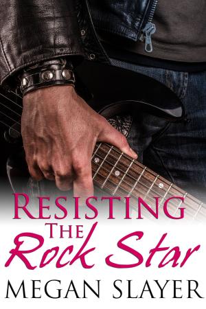 Cover of the book Resisting the Rock Star by Megan Slayer