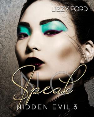 Cover of the book Speak No (Hidden Evil, 3) by Nathan Allen