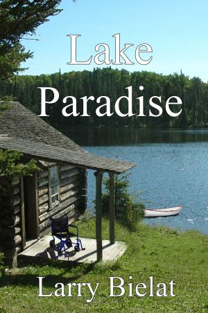 Cover of the book Lake Paradise by Janet Elizabeth Lynn, Will Zeilinger