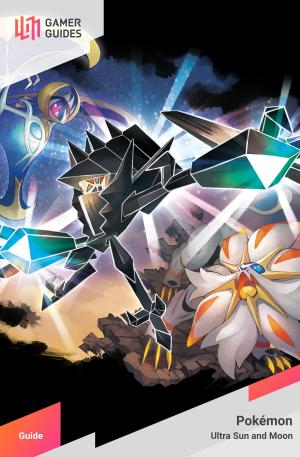 Cover of the book Pokémon Ultra Sun and Moon - Strategy Guide by Patrick Gueulle, Bruno Bellamy, Filip Skoda, Ougen, Olivier Aichelbaum