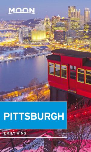 Cover of the book Moon Pittsburgh by Carrie-Marie Bratley