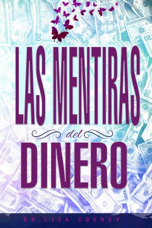 Cover of the book LAS MENTIRAS DEL DINERO by Simone Milasas & Brendon Watt