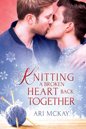Cover of the book Knitting a Broken Heart Back Together by Clare London