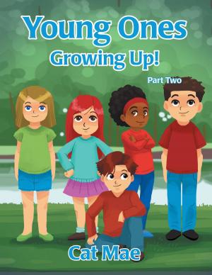 Cover of the book Young Ones Growing Up! Part Two by Lula Bailey Ballton