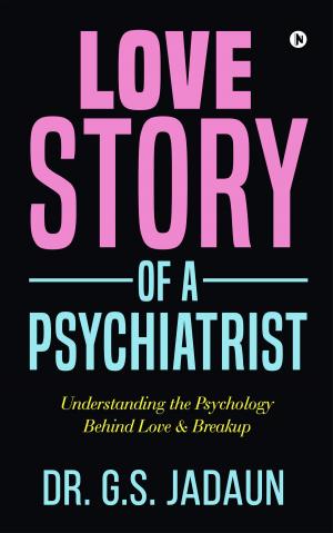 Cover of the book Love Story of a Psychiatrist by Ratnakar Padbidri