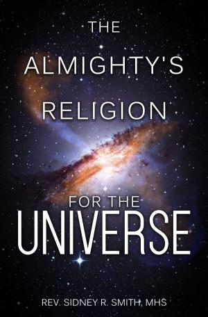 Book cover of The Almighty's Religion for the Universe