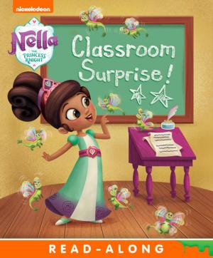 Book cover of Classroom Surprise! (Nella the Princess Knight)