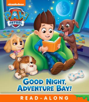 Cover of Goodnight, Adventure Bay! (PAW Patrol)