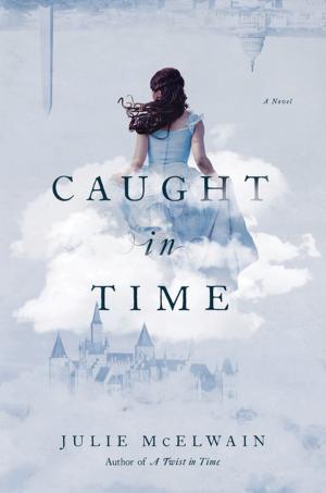 Cover of the book Caught in Time: A Novel (Kendra Donovan Mysteries) by Larissa Reinhart