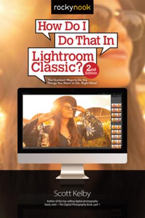 Cover of the book How Do I Do That In Lightroom Classic? by Cyrill Harnischmacher