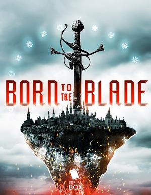 Book cover of Born to the Blade: The Complete Season 1