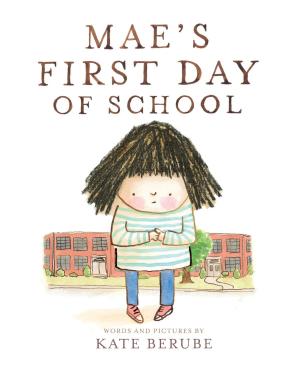 Cover of the book Mae's First Day of School by Boni Ashburn