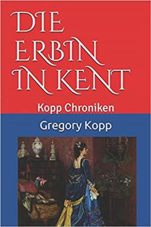 Cover of Die Erbin in Kent