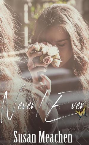 Cover of the book Never/Ever by Lara Therrise Chen