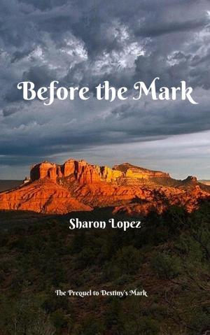 Cover of the book Before the Mark by Lesley Wilson