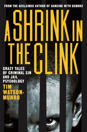 Cover of the book A Shrink in the Clink by Sheryl McCorry