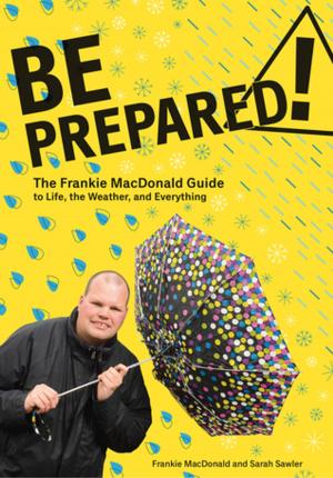 Cover of the book Be Prepared! by Peggy Kochanoff
