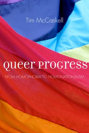 Cover of the book Queer Progress by Robin Folvik, Mark Leier, Sean Carleton