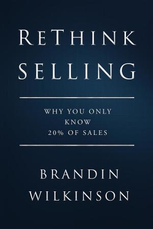 Cover of the book ReThink Selling by Jeffery Dawson