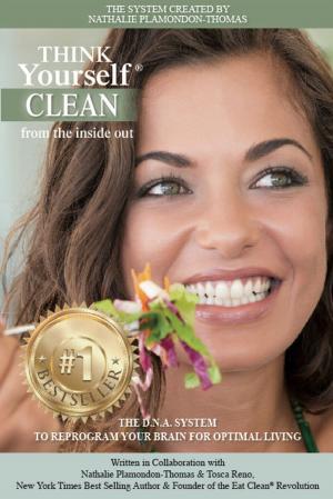 Cover of the book Think Yourself Clean From the Inside Out by ToeGirl