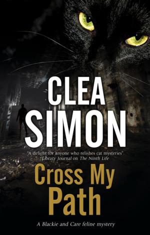 Cover of the book Cross My Path by Clea Simon