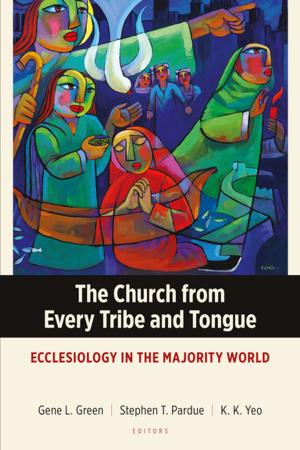 bigCover of the book The Church from Every Tribe and Tongue by 