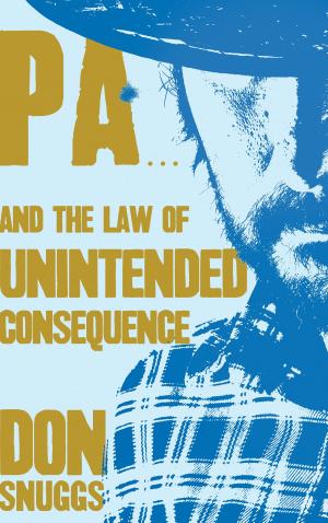 Book cover of Pa...And the Law of Unintended Consequence