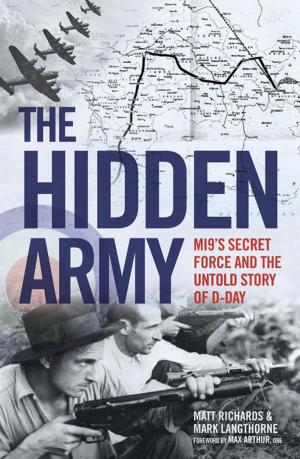 Book cover of The Hidden Army - MI9's Secret Force and the Untold Story of D-Day