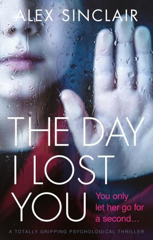 Cover of the book The Day I Lost You by Lisa Regan