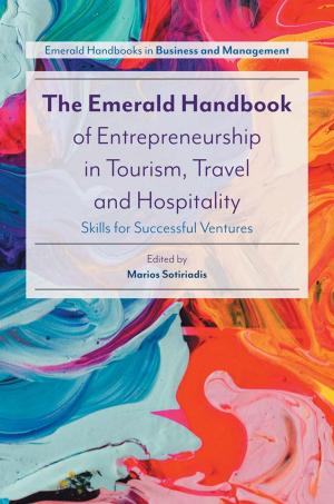 Cover of the book The Emerald Handbook of Entrepreneurship in Tourism, Travel and Hospitality by 