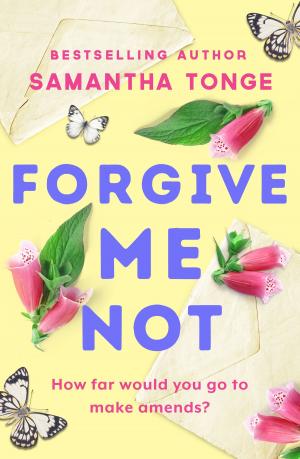 Cover of the book Forgive Me Not by Elizabeth Murphy