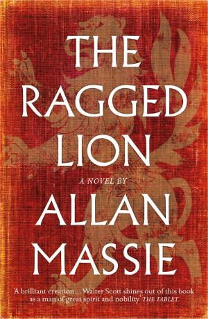 Cover of the book The Ragged Lion by Peter Berresford-Ellis, Seumas Mac A' Ghobhainn