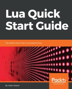 Cover of the book Lua Quick Start Guide by Guglielmo Iozzia