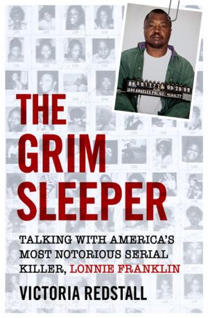 bigCover of the book The Grim Sleeper - Talking with America's Most Notorious Serial Killer, Lonnie Franklin by 