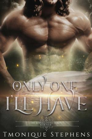 Cover of the book Only One I'll Have by Victor L. Martin