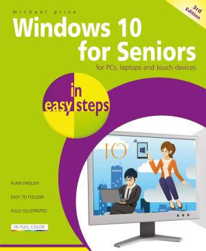 Cover of the book Windows 10 for Seniors in easy steps, 3rd Edition by Alex Byrne