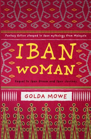 Cover of the book Iban Woman by Shashi Tharoor, Member of Parliament, India