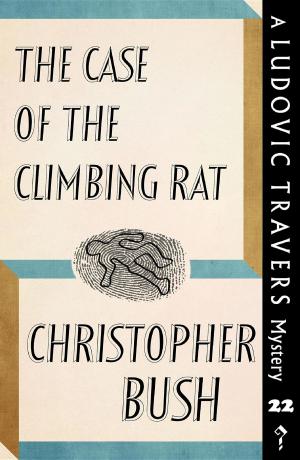 Cover of the book The Case of the Climbing Rat by Tim Heald