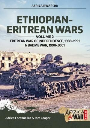 Cover of the book Ethiopian-Eritrean Wars. Volume 2 by Yves J. Bellanger