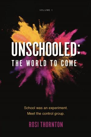 Cover of the book Unschooled by Wayne Roberts