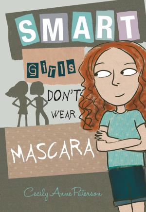 Cover of the book Smart Girls Don't Wear Mascara by Hazel Barker