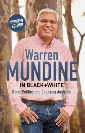 Cover of the book Warren Mundine in Black + White by B. Michael Radburn