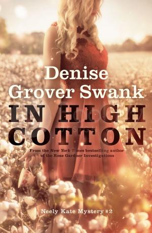 Cover of the book In High Cotton by Denise Grover Swank, Melissa Maggioni (translator)