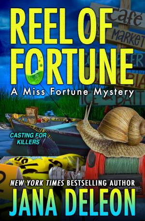 Cover of the book Reel of Fortune by Jana DeLeon