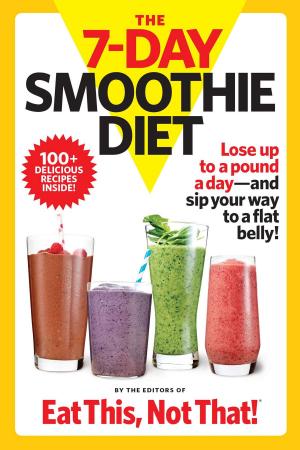 Cover of the book The 7-Day Smoothie Diet by David Zinczenko