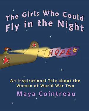 bigCover of the book The Girls Who Could Fly in the Night: An Inspirational Tale about the Women of World War Two by 