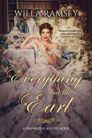 Cover of the book Everything But the Earl by Meg Mezeske
